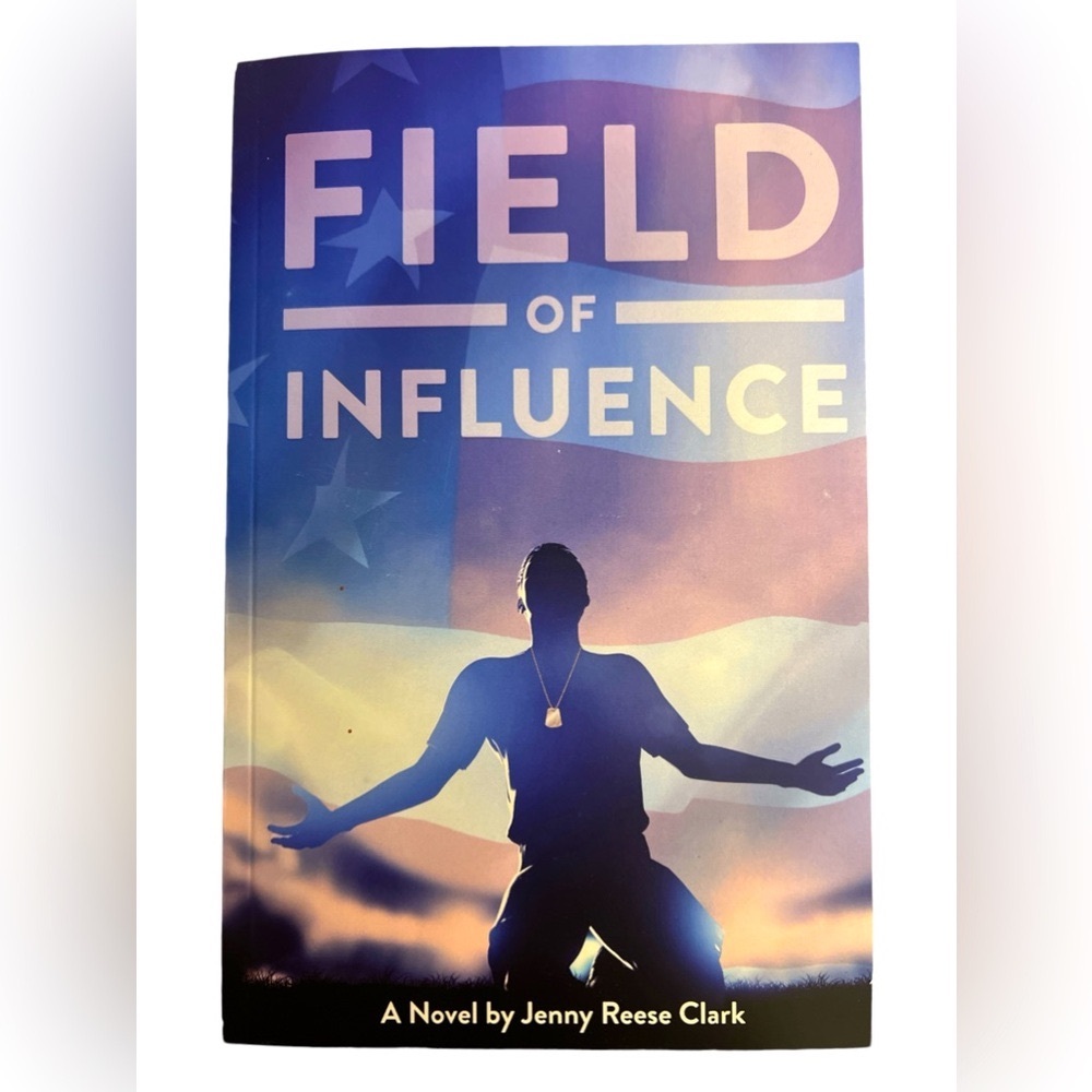 Jenny Reese Clark Novel “Field of Influence”Paperback ISBN#978-0-9962440…